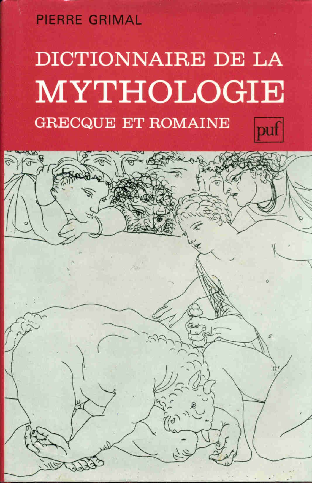 Dictionnaire de la mythologie grecque et romaine [Hardcover]