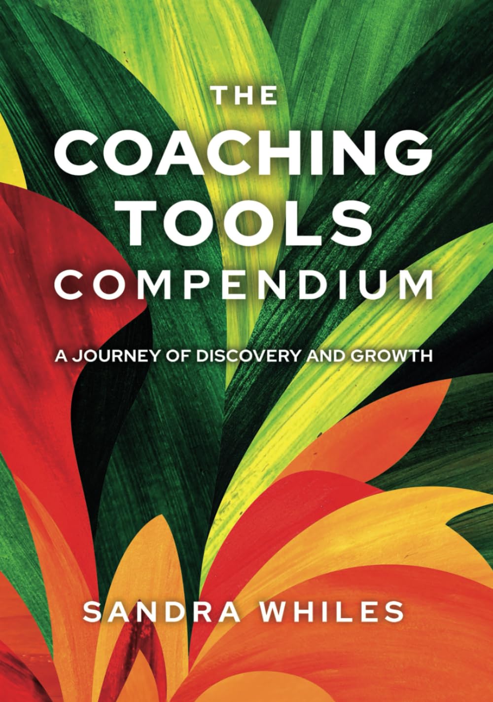 The Coaching Tools Compendium: A Journey of Discovery and Growth
