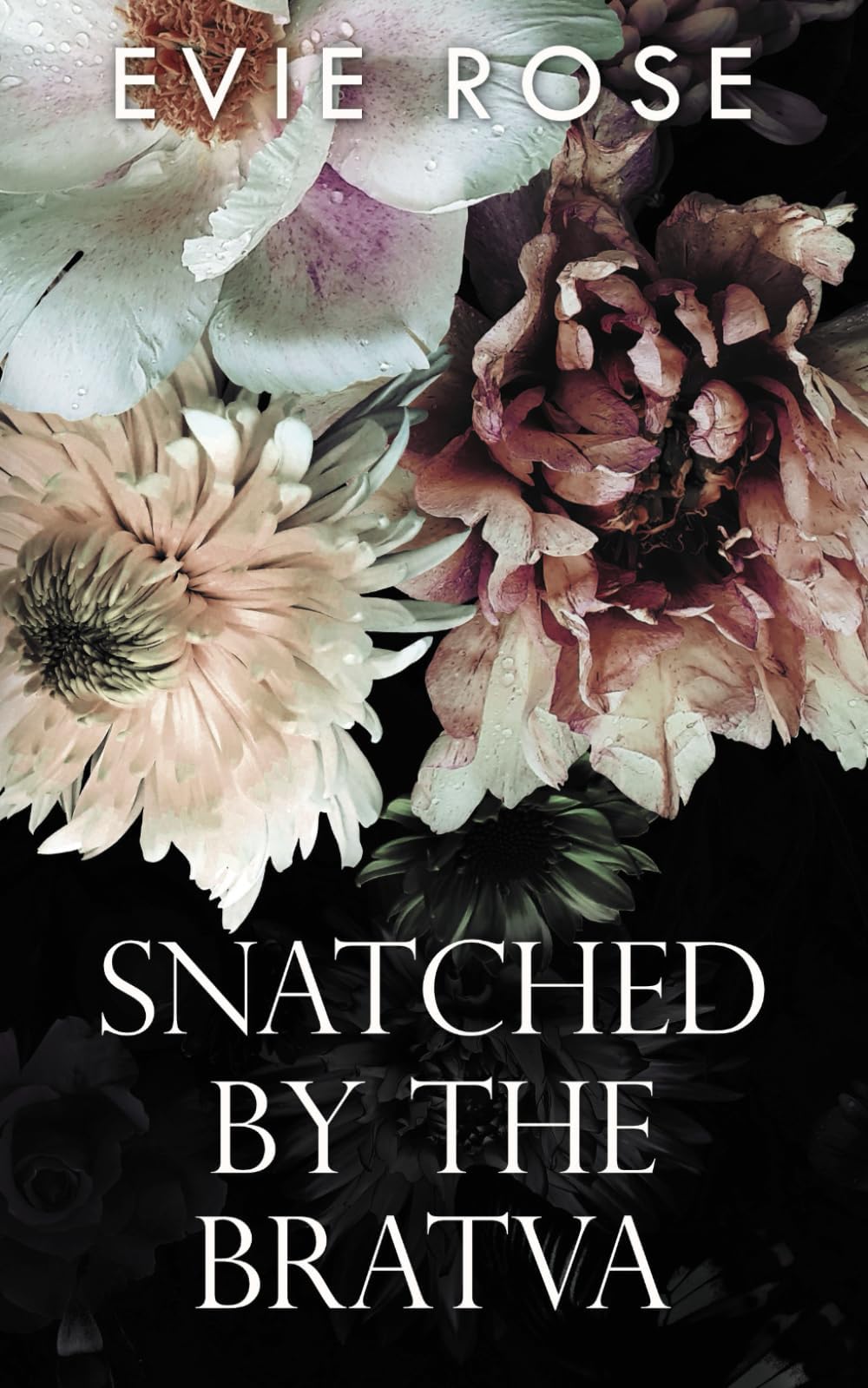 Snatched by the Bratva: a bratva virgin bride romance (London Mafia Bosses) Paperback – 11 Nov. 2023