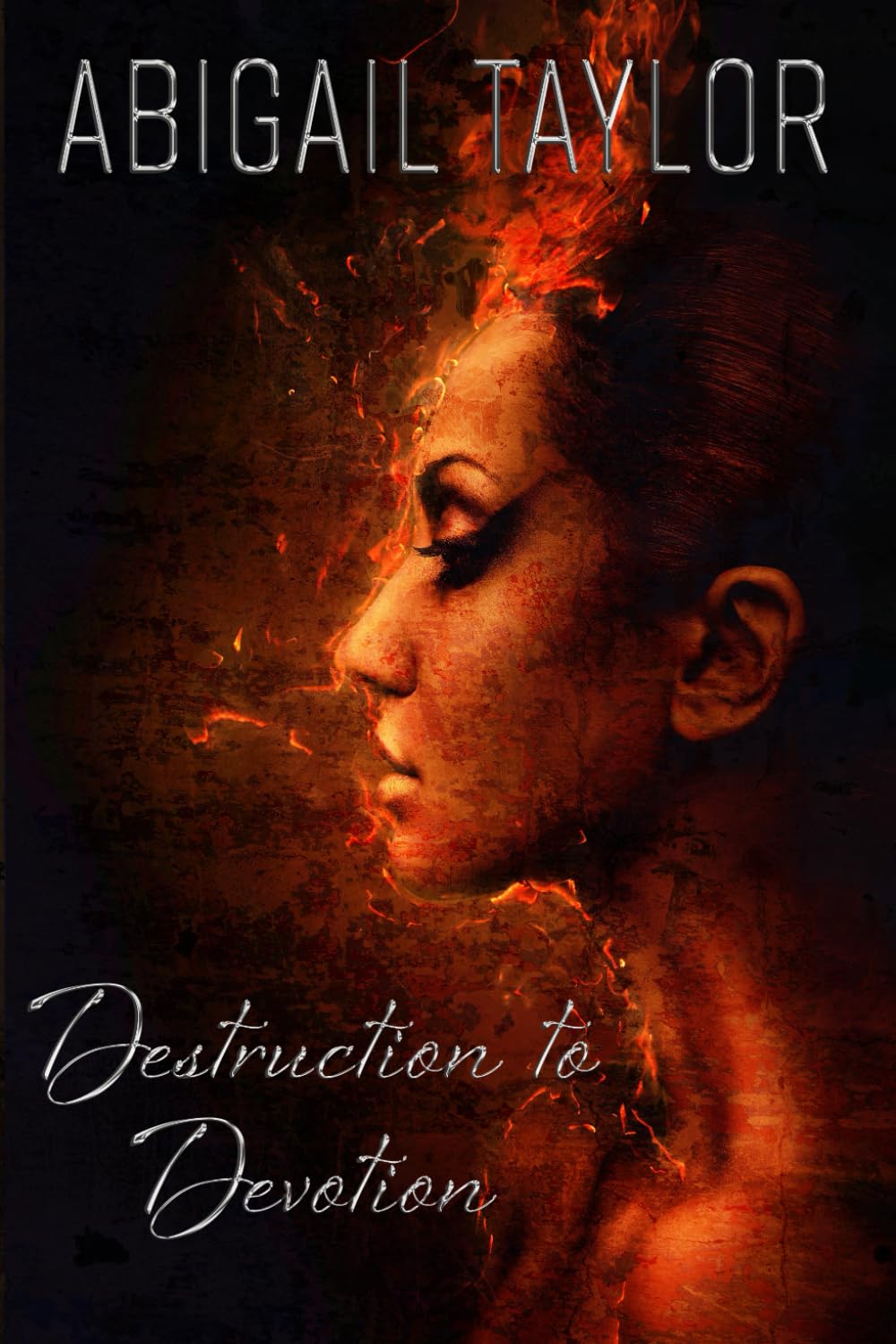 Destruction to Devotion: A Journey of Heartbreak to Healing