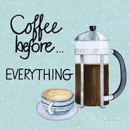 Posterazzi PDX56997LARGE Coffee Before Everything Blue Kathleen Parr McKenna Poster Print, 24 x 24, Multicolor