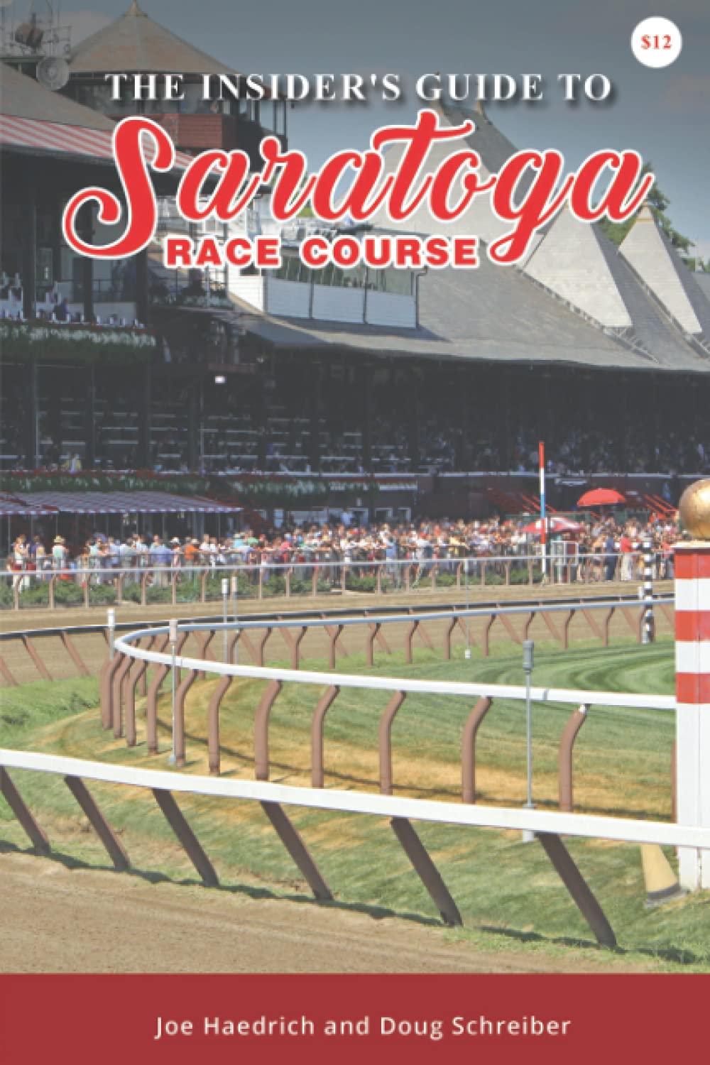 The Insider's Guide to Saratoga Race Course