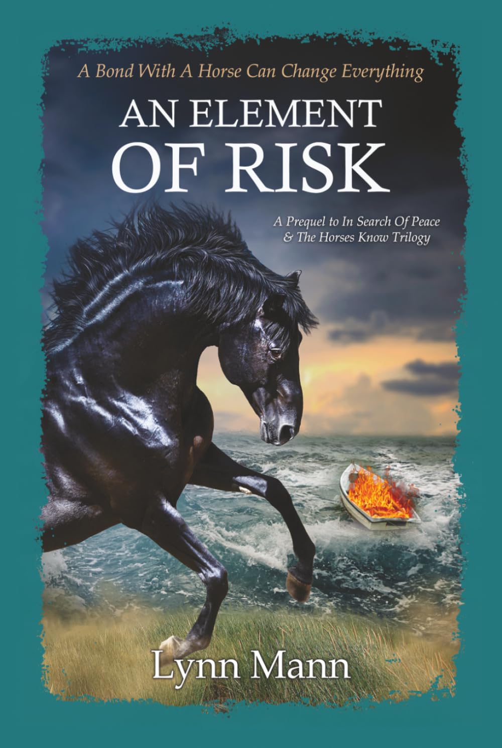 An Element Of Risk: A Prequel to The Horses Know Trilogy