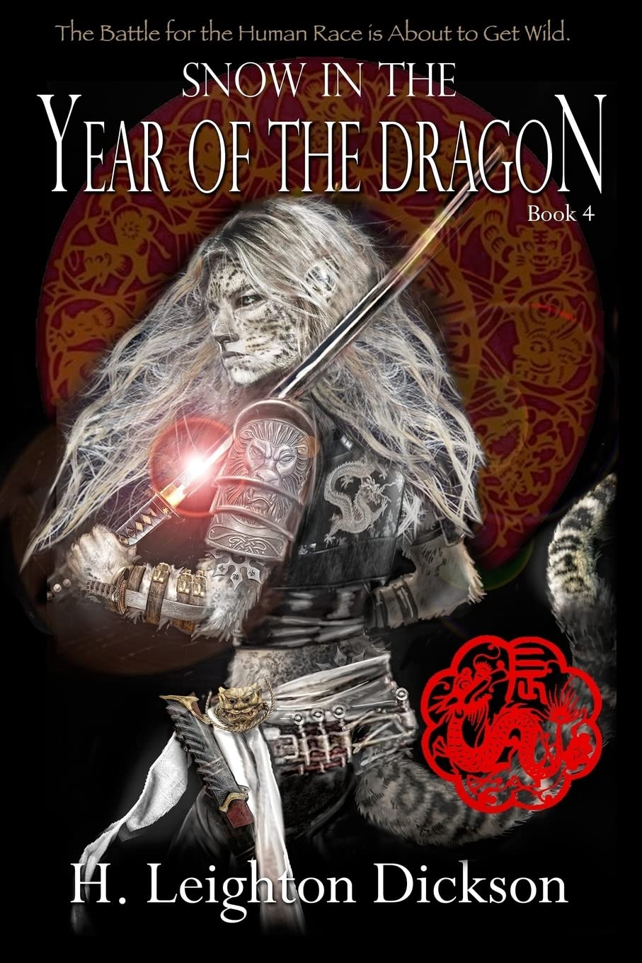 Snow in the Year of the Dragon: Volume 4 (The Rise of the Upper Kingdom)