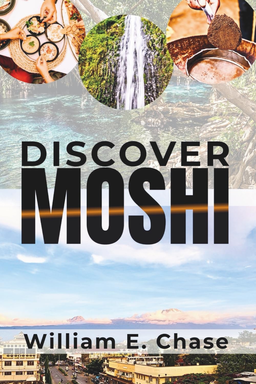 Discover Moshi: A Practical Guide to Kilimanjaro Escapes, Local Culture, and Unique Travel Experiences.