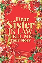 Dear Sister in Law Tell me Your Story: Guided Journal Writing Prompts Fill in The Blank Book / Birthday and Christmas Gifts From Brother in Law