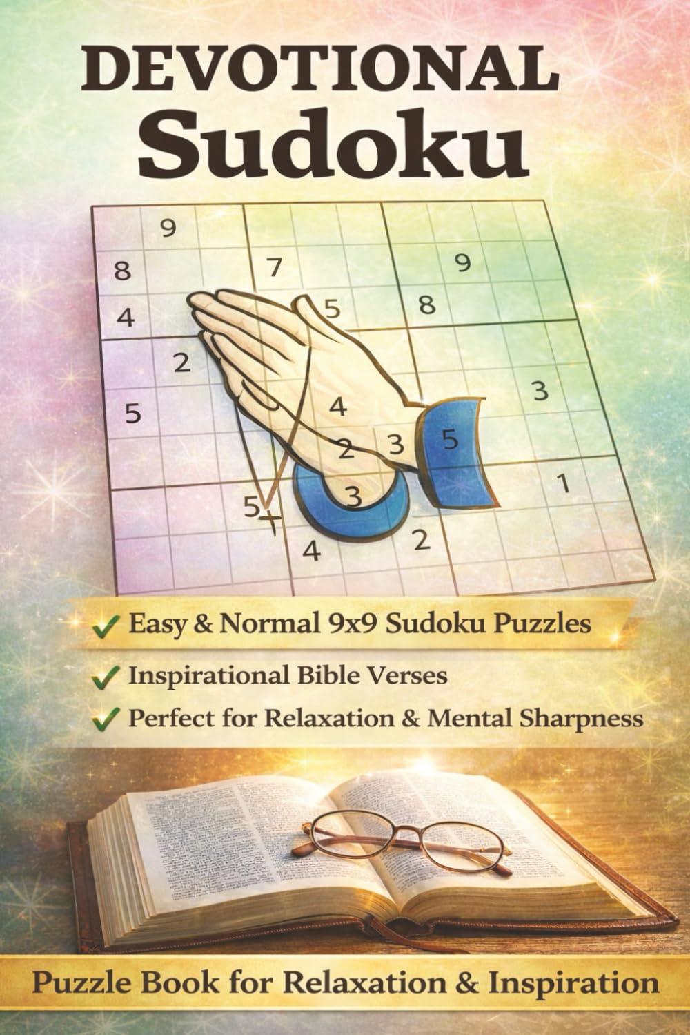 Devotional Sudoku: Easy and Normal 9x9 Sudoku Puzzles| Inspirational Bible Verses | 50+ Puzzles | 6x9 Inches, 110 pages | Solutions Included (Quote & Solve Sudoku Series)
