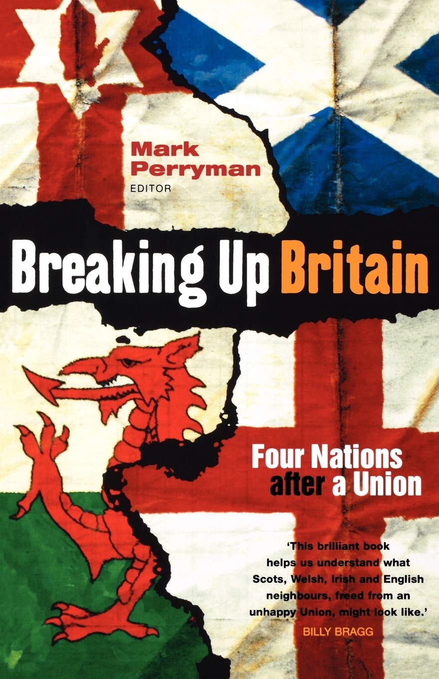 Breaking Up Britain: Four Nations After a Union