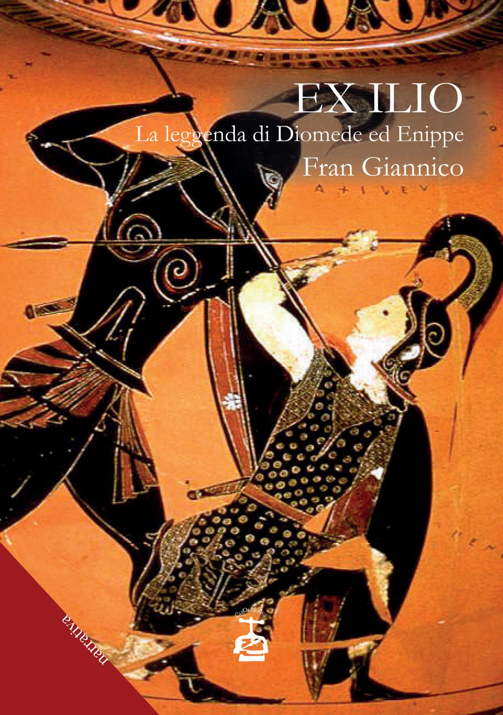 Ex Ilio. La Leggenda Di Diomede Ed Enippe - 4