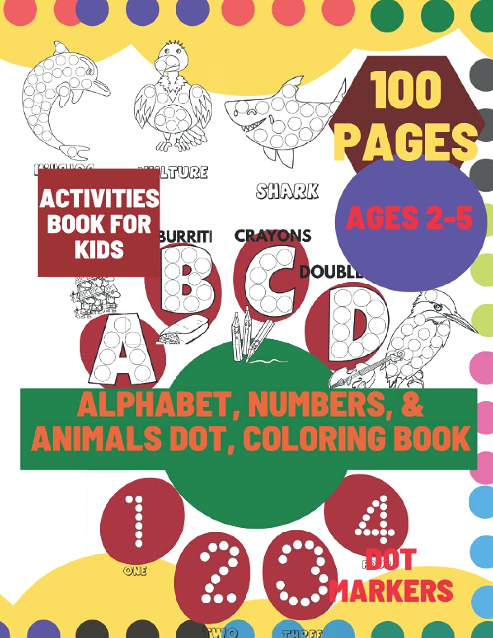 ALPHABET ,NUMBERS & ANIMAL, DOT COLORING BOOK