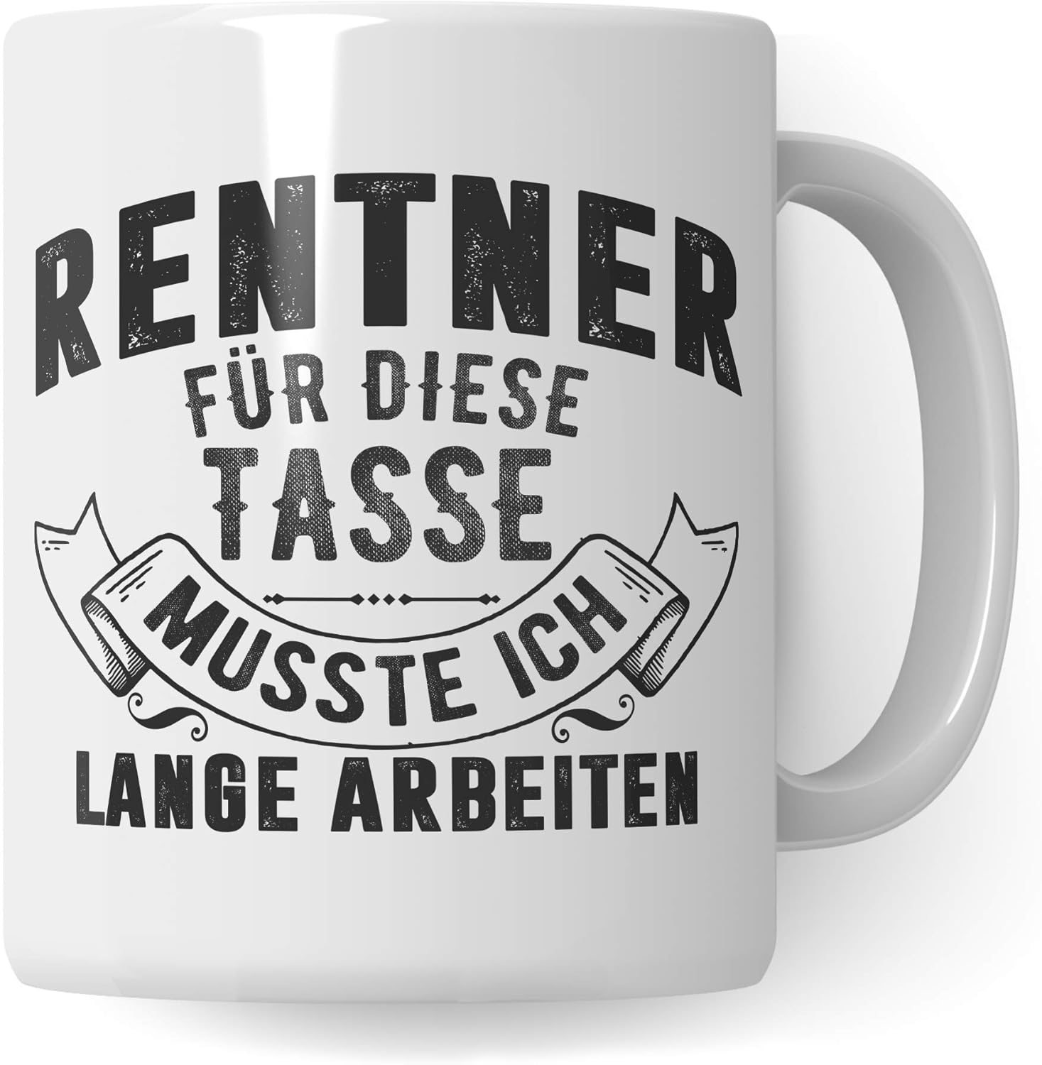 Rentner Geschenk Tasse, Rente Geschenkidee, Ruhestand Spruch Becher ...