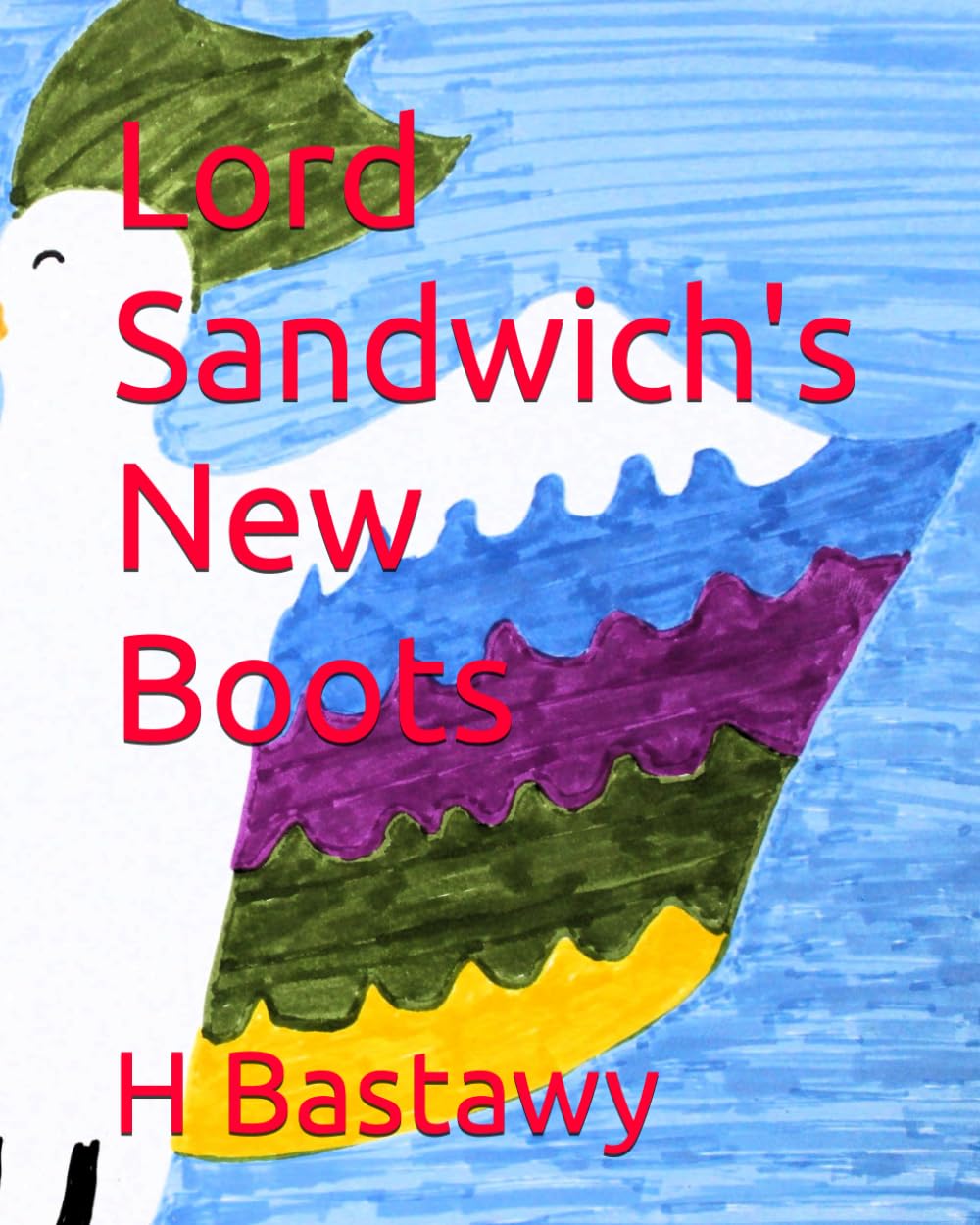 Lord Sandwich's New Boots: 11 (The Adventures of Lord Sandwich)