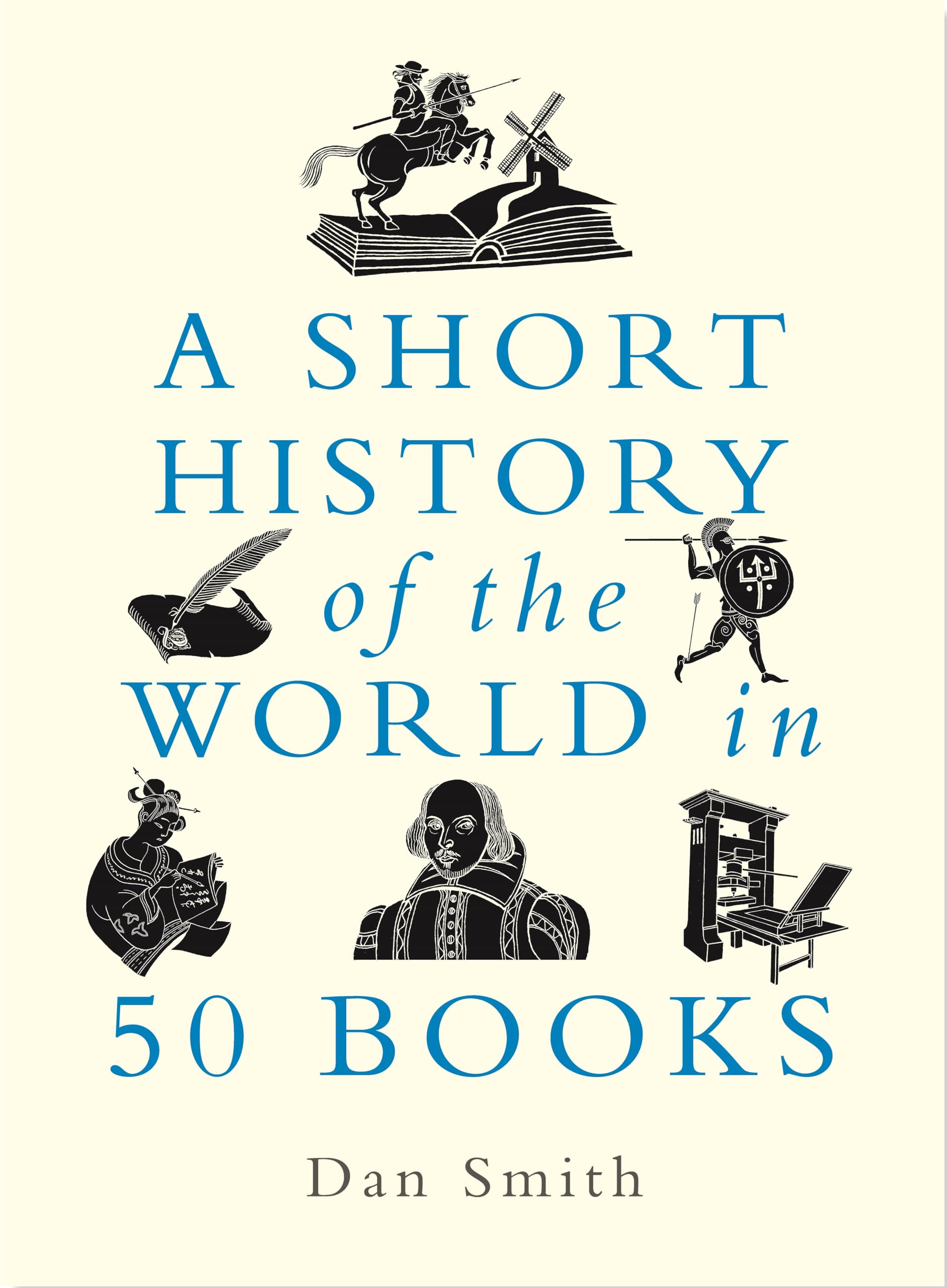 Buy Short History of the World in 50 Books: Singapore to London: The Return Journey of the Iconic Land Rover Expedition (with a foreword by Tim Slessor) — BookShops.in