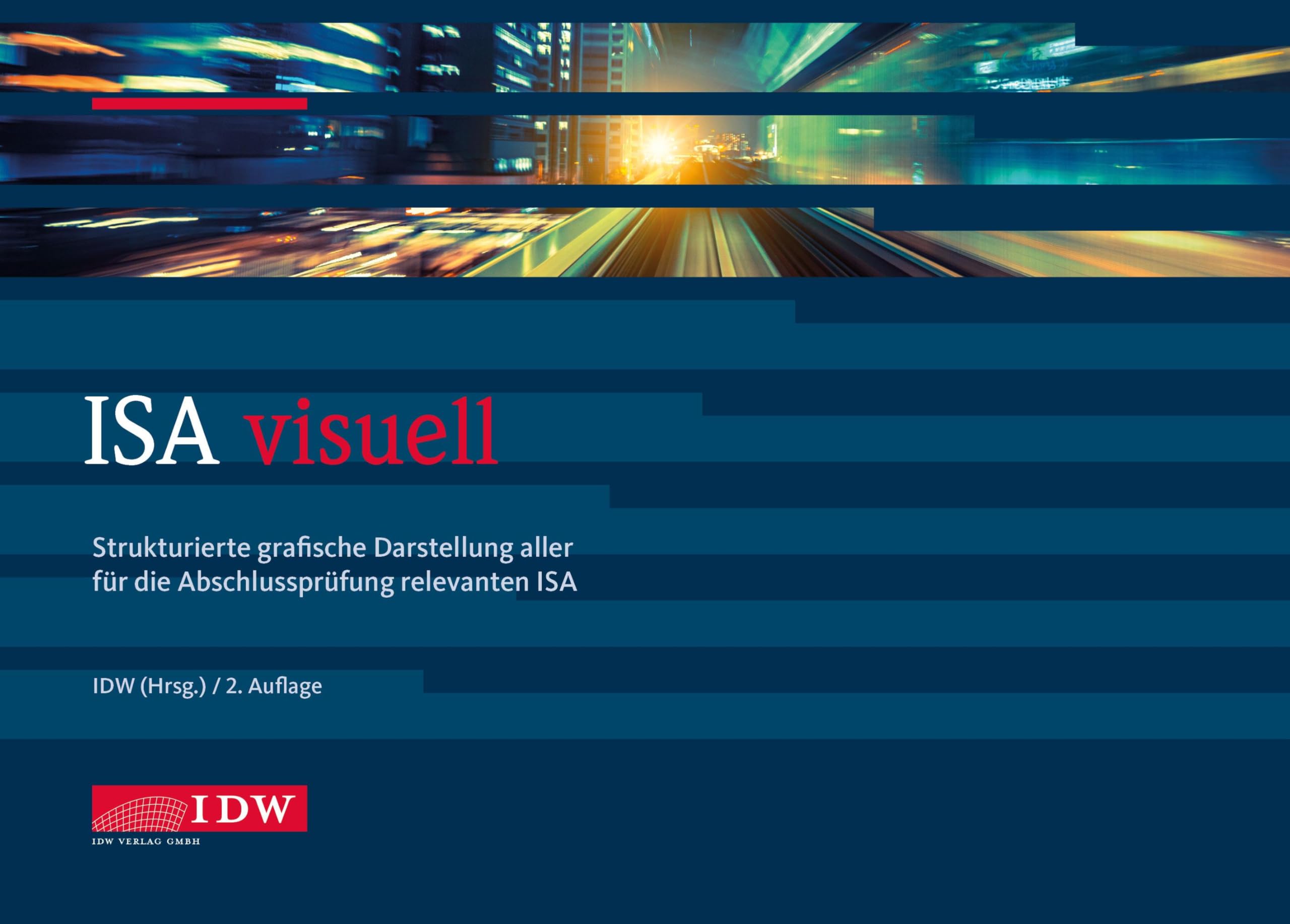 Idw Verlag Gmbh Isa Visuell: Strukturierte Grafische Darstellung Aller Für Die Abschlussprüfung Relevanten Isa