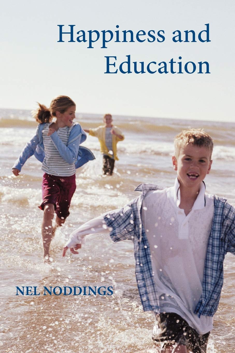 Happiness and Education by Nel Noddings - 9780521614726