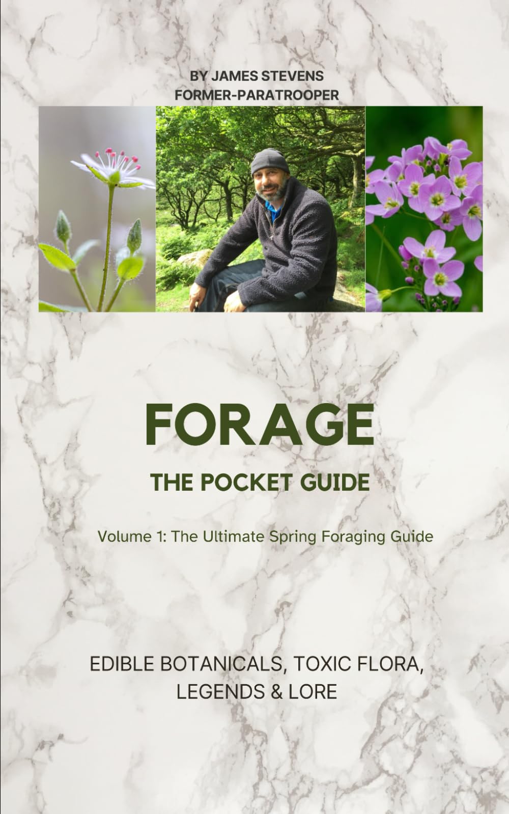 FORAGE: The Pocket Guide to Spring’s Edible Plants Vol 1: condensed, easy-to-follow version of Forage: The Ultimate Guide to the UK's Springtime Edibles (Foraging Chronicles)