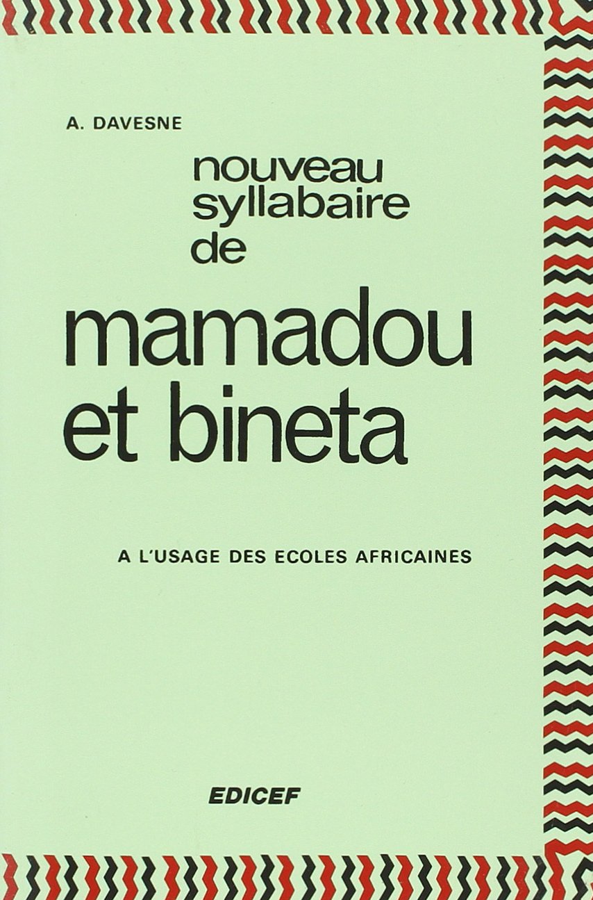Nouveau syllabaire de Mamadou et Bineta CI-CP: A l'usage des écoles africaines