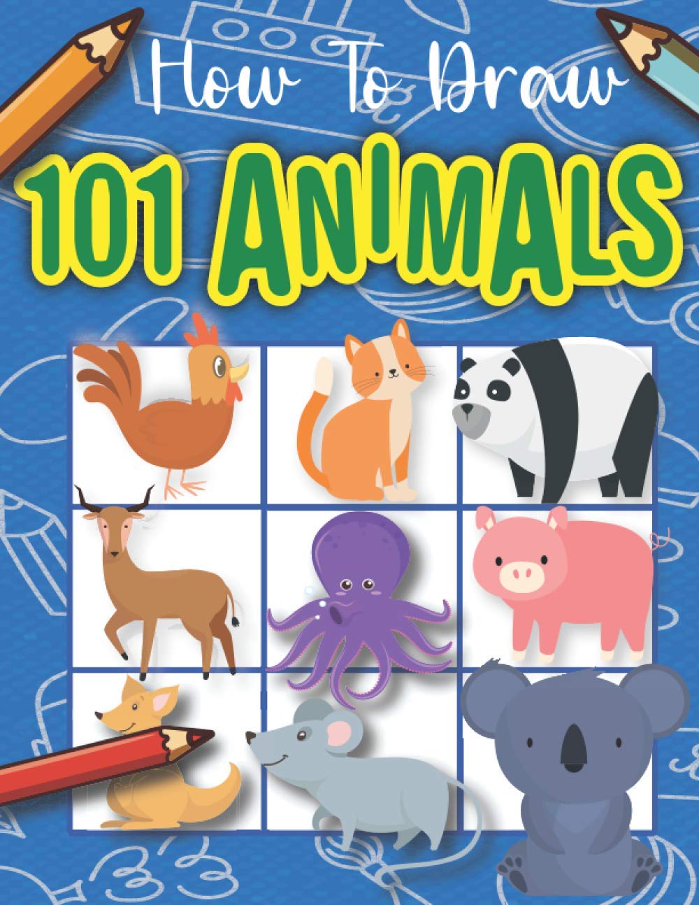How to Draw 101 Animals: :Easy Step-by-step Drawing (How to draw)