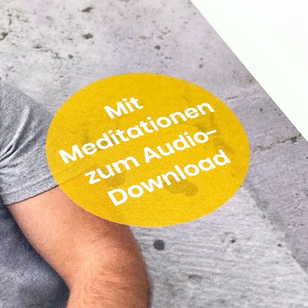 Meditation: Stress und Ängste loswerden und endlich den Geist beruhigen - Mit Meditationen zum Audio-Download
