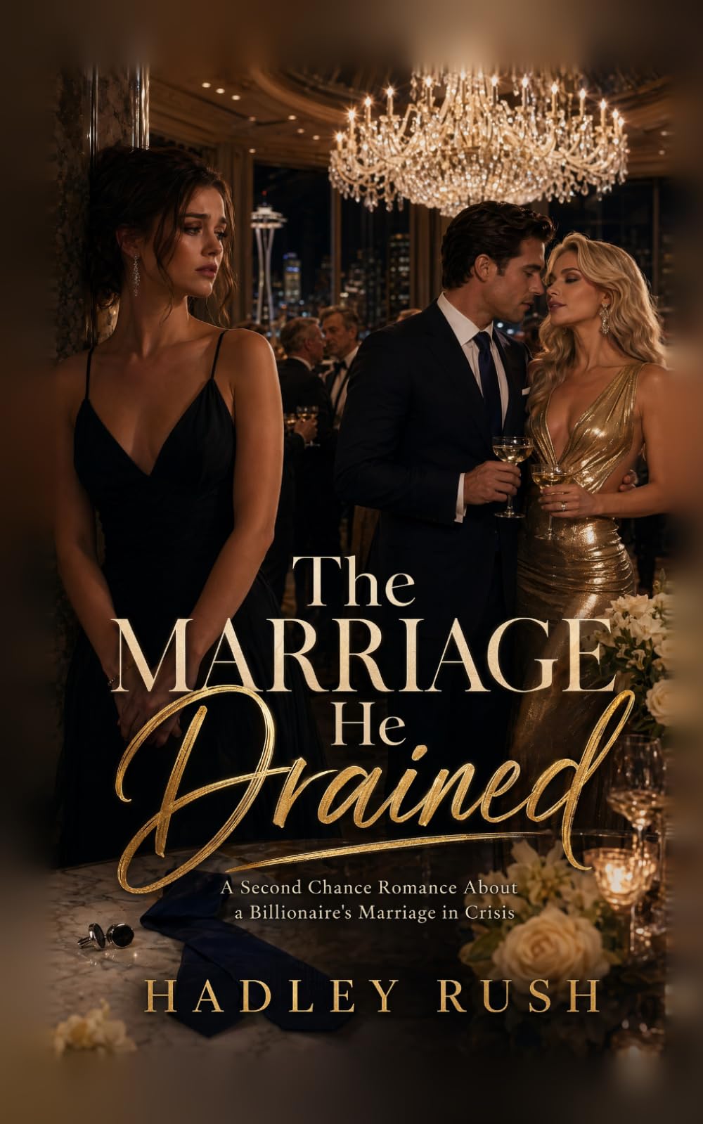 The Marriage He Drained: A Second Chance Romance about a Billionaire's Marriage in Crisis (Groveling Billionaire's Redemption)