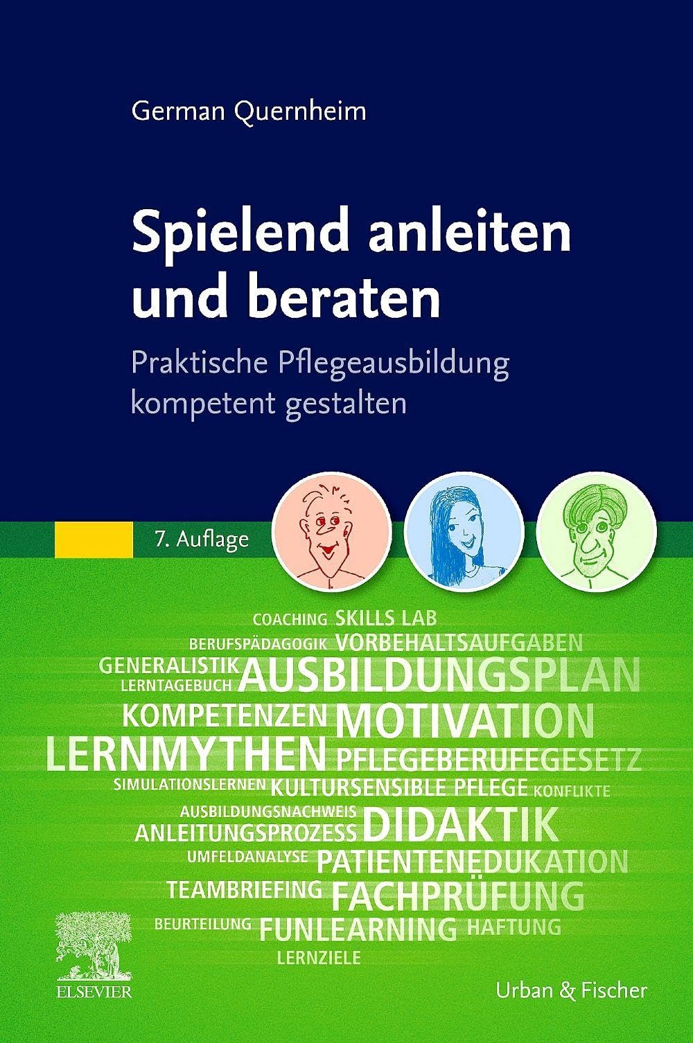 Spielend anleiten und beraten: Praktische Pflegeausbildung kompetent gestalten (PFLEGE - Fachbuch - Urban & Fischer Verlag)