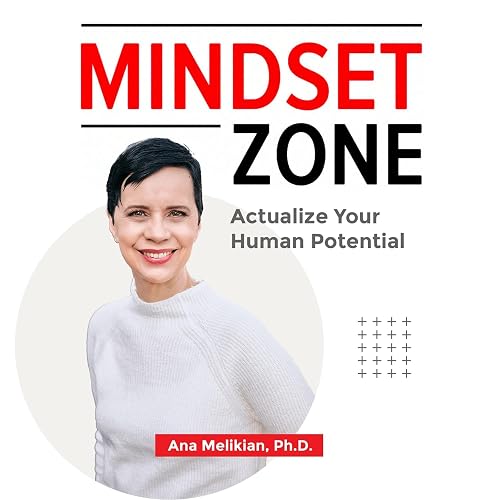 Mindset Zone: Actualize Your Human Potential