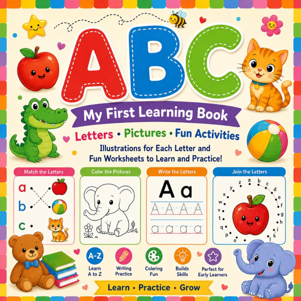 My First ABC Book: A Fun-Filled Alphabet Adventure for Toddlers & Preschool Kids
