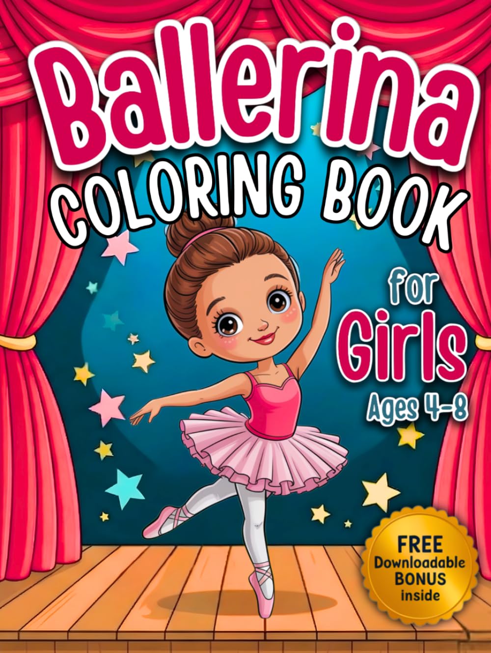 Ballerina Coloring Book for Girls Ages 4-8: Whimsical Ballet Moments for Young Dancers Who Love to Twirl and Shine (Ballerina Books for Girls Ages 4-8)