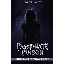 Passionate Poison When Lust Lies Betrayal Be your DEMISE