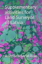 Supplementary activities for Land Surveyor of Latvia