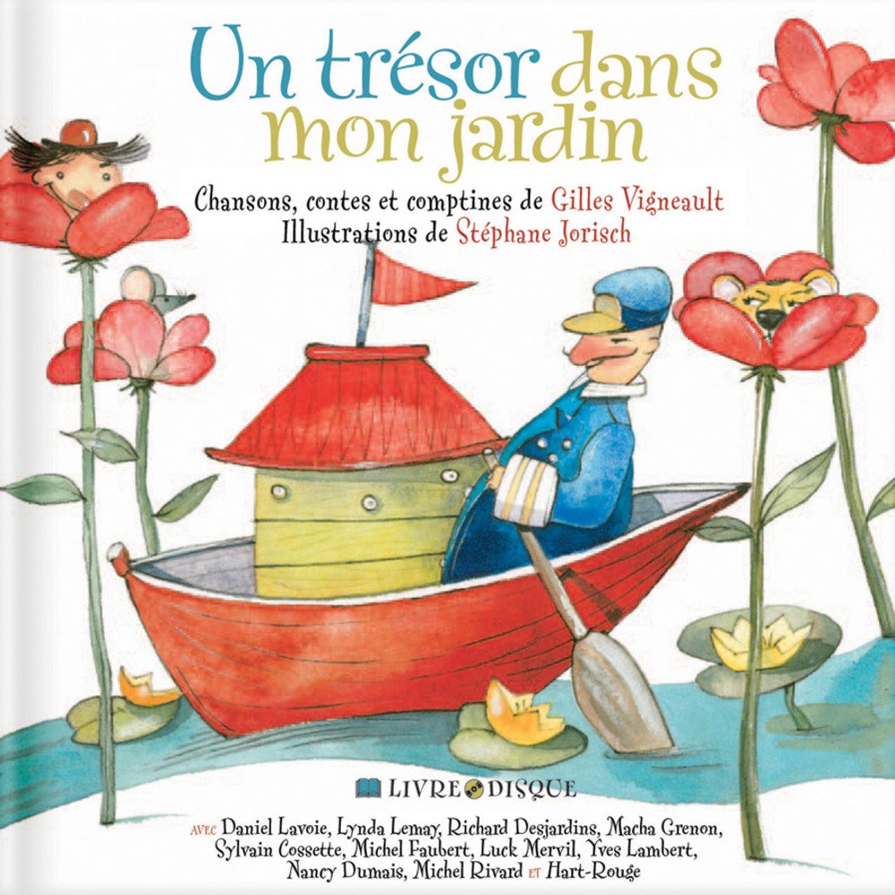 Un trésor dans mon jardin [Audio CD] Gilles Vigneault and Artistes variés