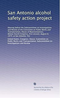 San Antonio alcohol safety action project