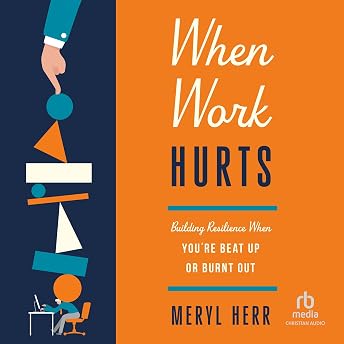 When Work Hurts Audiobook by Meryl Herr episode artwork