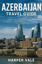 Azerbaijan Travel Guide: “Discover the Land of Fire — Top Attractions, Local Eats, Cultural Treasures & Hidden Gems Across the Caucasus”