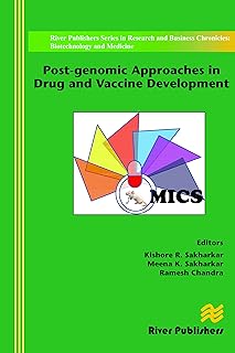 Post-genomic Approaches in Drug and Vaccine Development (River Publishers Series in Research and Business Chronicles: Biotechnology and Medicine)