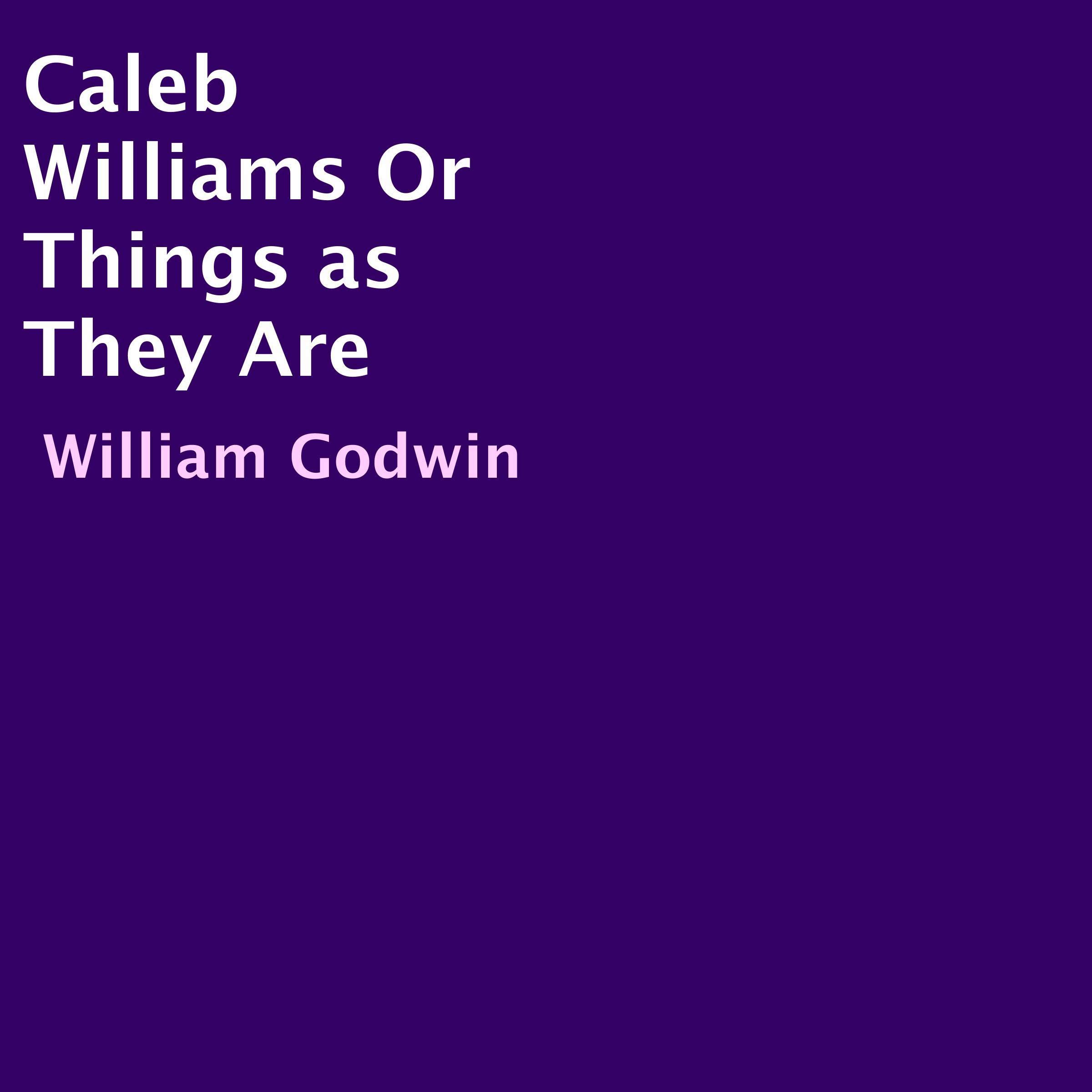 Caleb Williams or Things as They Are