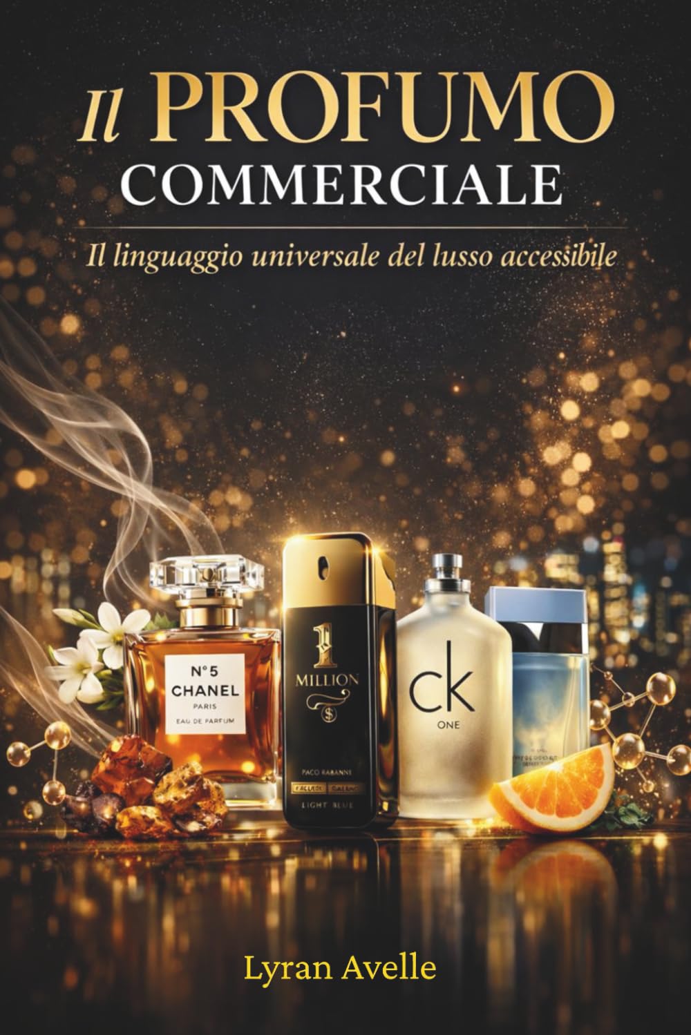 Il Profumo Commerciale: Il Linguaggio Universale del Lusso Accessibile