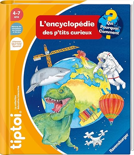 Ravensburger - tiptoi® - Livre interactif - L'encyclopédie des p'tits curieux - Jeu éducatif électronique, sans écran - A partir de 4 ans - version française - 13099017