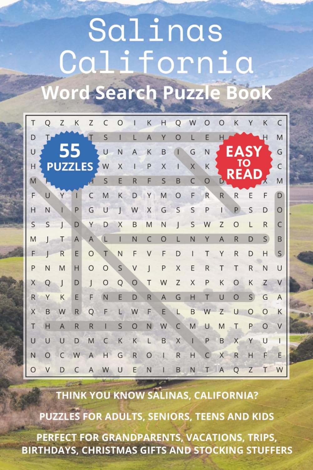 Salinas California Word Search Puzzle Book: Think you know Salinas, California? Puzzles for Adults, Seniors, Teens and Kids. Perfect for Grandparents, ... Christmas Gifts and Stocking Stuffers.