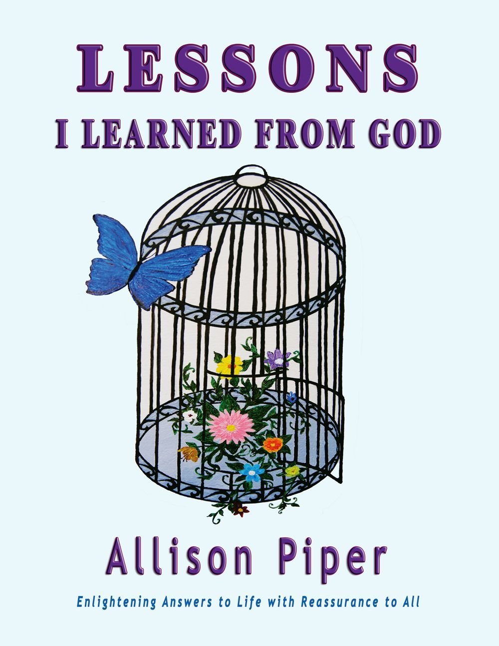 Lessons I Learned from God