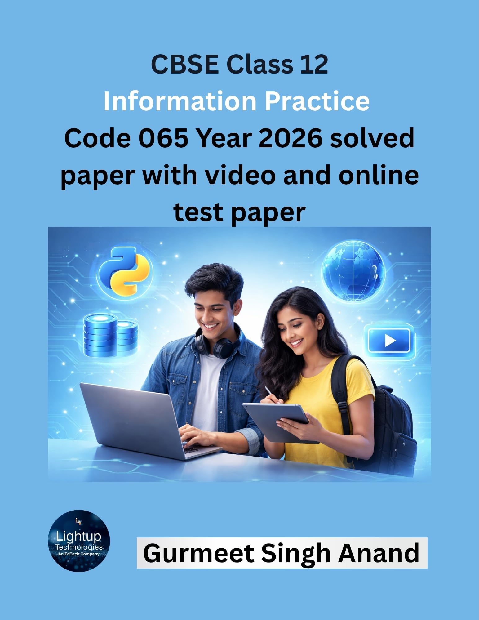CBSE Class 12 Information Practice Code 065 Year 2026 solved paper with video and online test paper (Email Delivery of eBook in 2 Hours)-image-3