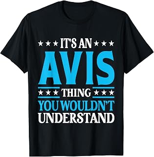 It's An Avis Thing Wouldn't Understand Girl Name Avis T-Shirt