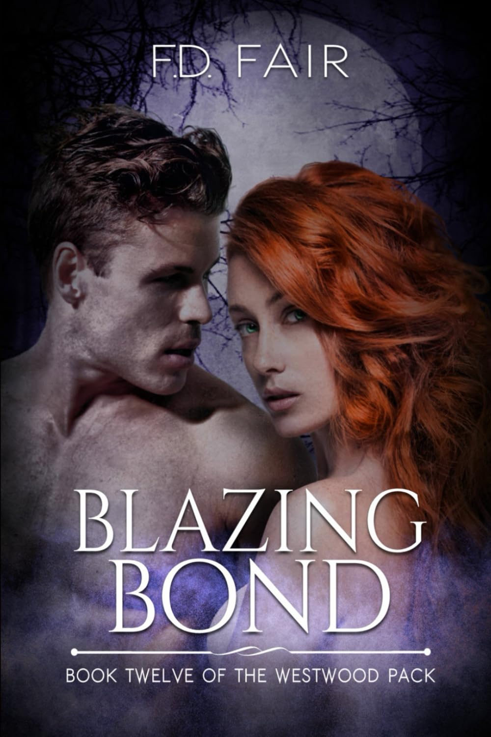 Blazing Bond: A Fated Mate Paranormal Romance (The Westwood Pack)