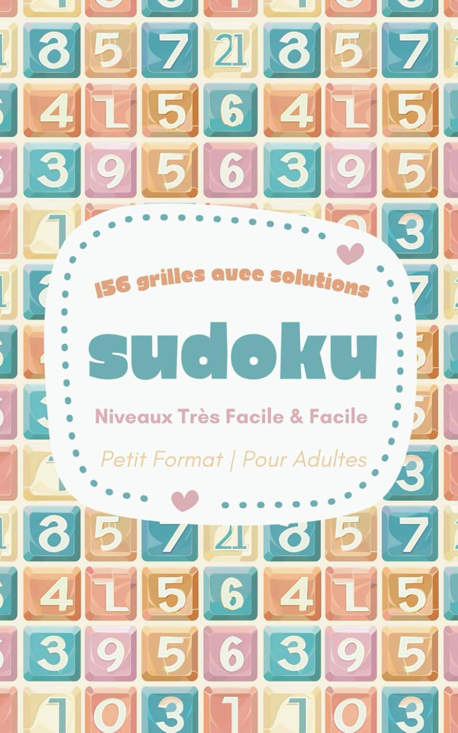 Sudoku Adulte Petit Format: 156 Grilles Très Faciles et Faciles avec Solutions, Format de Poche Pratique 12,7x20,32 cm