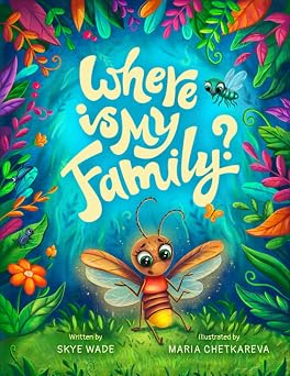 Where is My Family? A Book About Bugs and Insects for Kids