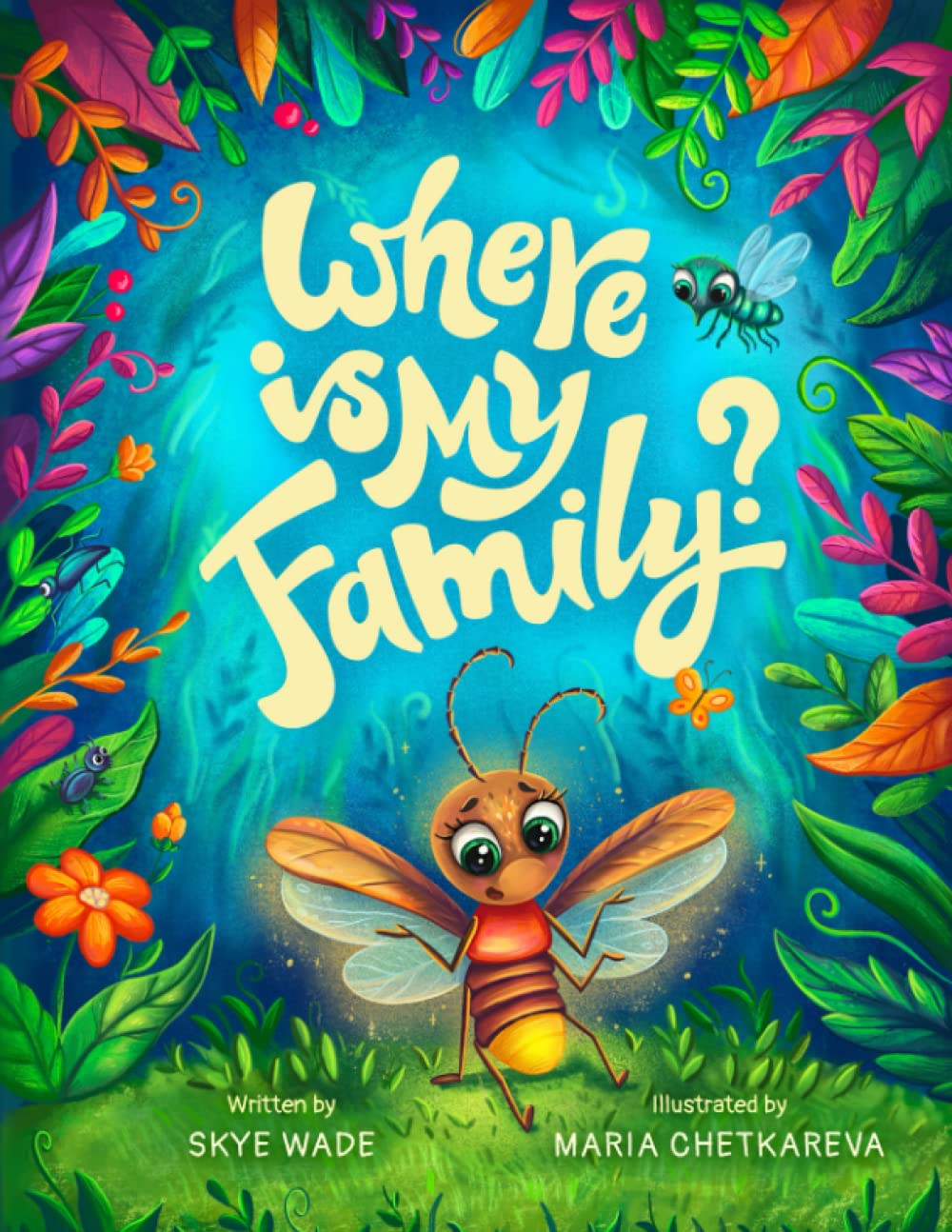Where is My Family?: A Book About Bugs and Insects for Kids