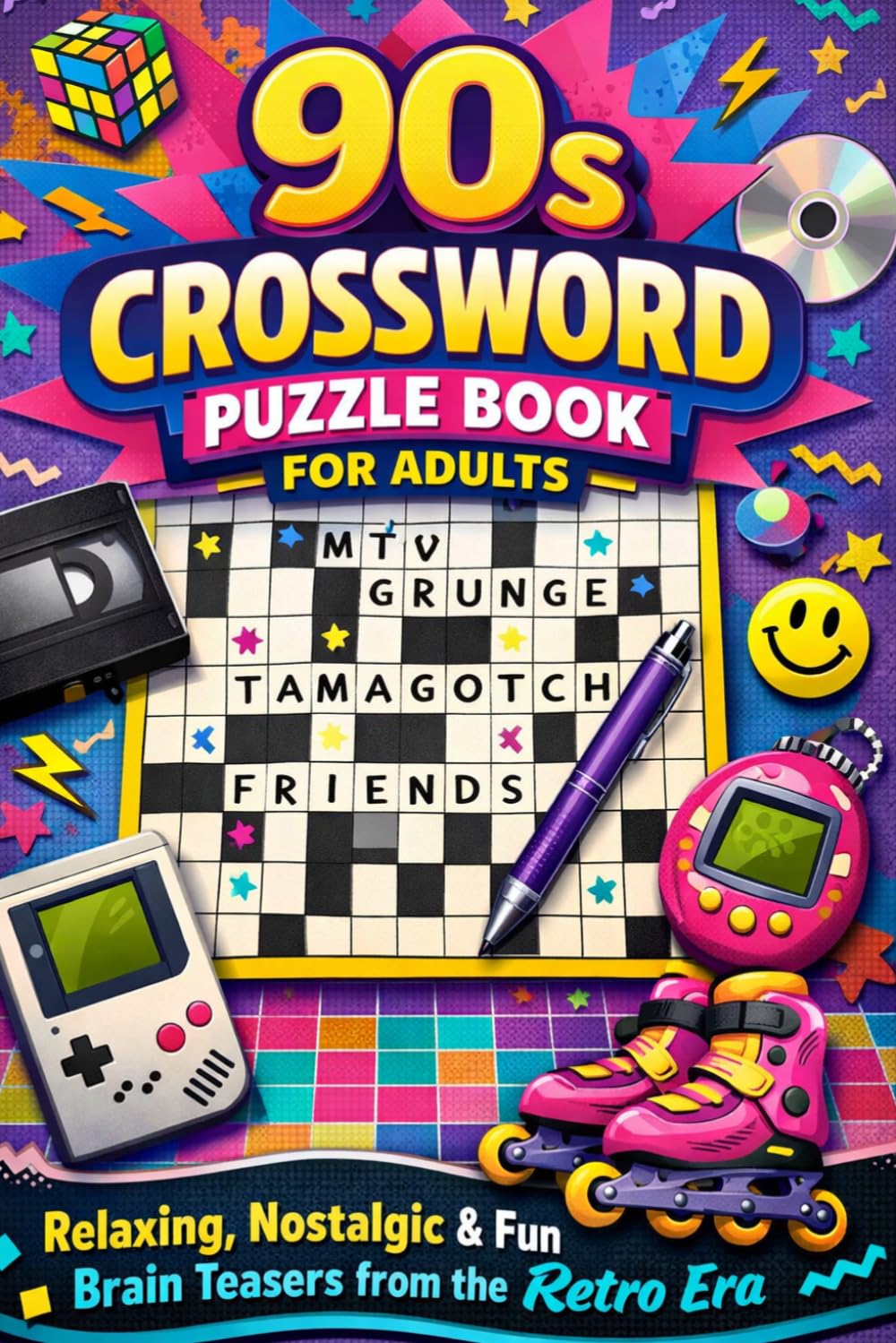 90s Crossword Puzzle Book for Adults Relaxing, Nostalgic & Fun Brain Teasers from the Retro Era: Challenging Puzzles & Retro Trivia for 90s Pop Culture Fans