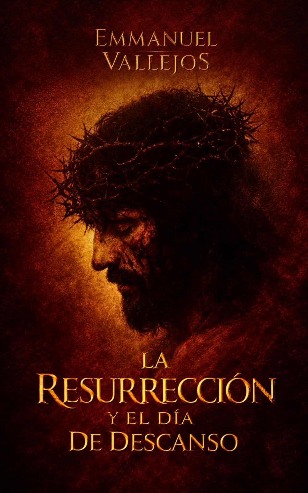 La Resurrección y el Día de Descanso