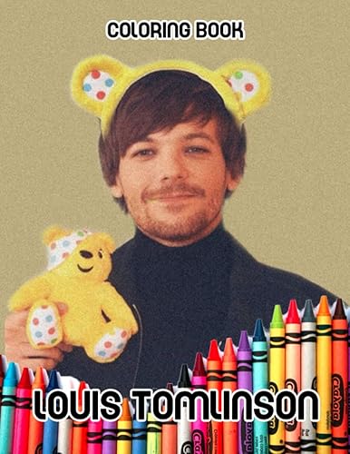 Louis Tomlinson Coloring Book: Perfect Coloring Book For Adults and Kids With Incredible Illustrations Of Louis Tomlinson For Coloring And Having Fun.