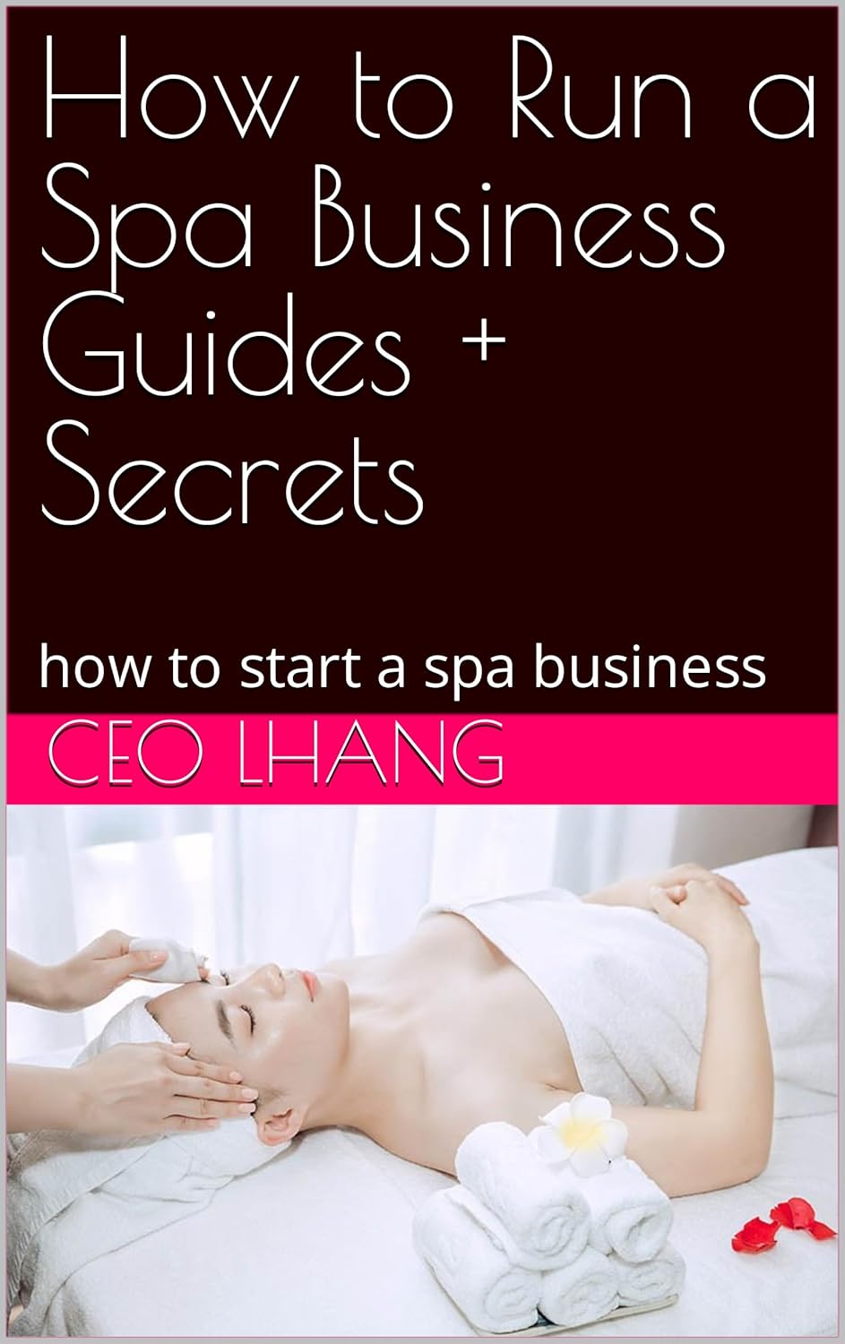 How to Run a Spa Business how to start a spa business